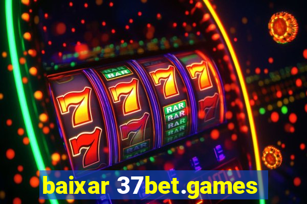 baixar 37bet.games